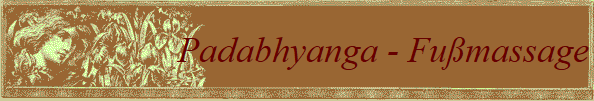 Padabhyanga - Fußmassage